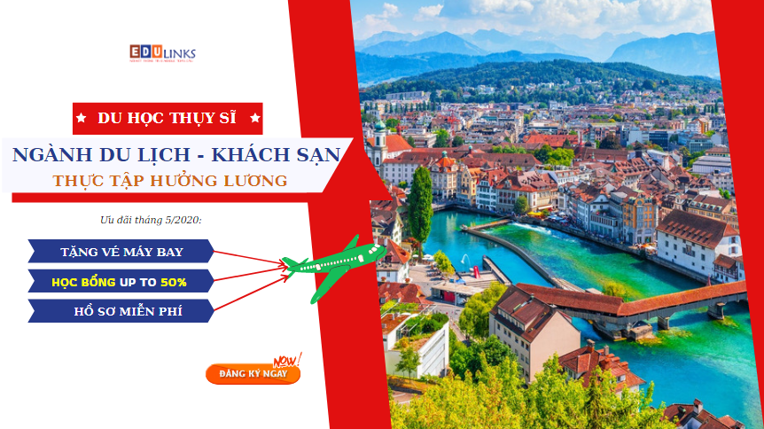 Tặng vé máy bay du học Thụy Sỹ: Duy nhất tháng 5/2020